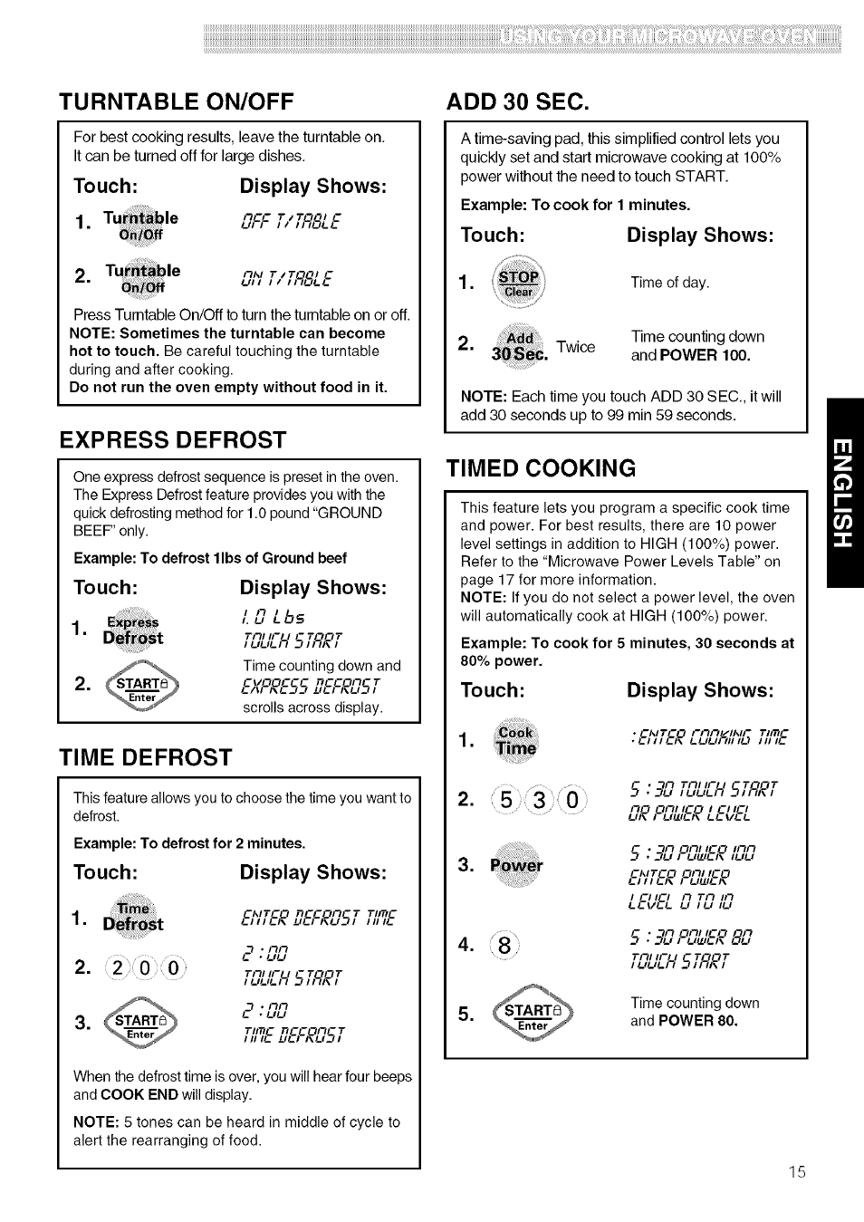 Touch, 2 turntable, Display shows | Touch 1, Express defrost, Time defrost, Timed cooking, Turntable on/off add 30 sec, Display shows: touch 1, Touch: display shows | Kenmore 721.80609 User Manual | Page 15 / 33