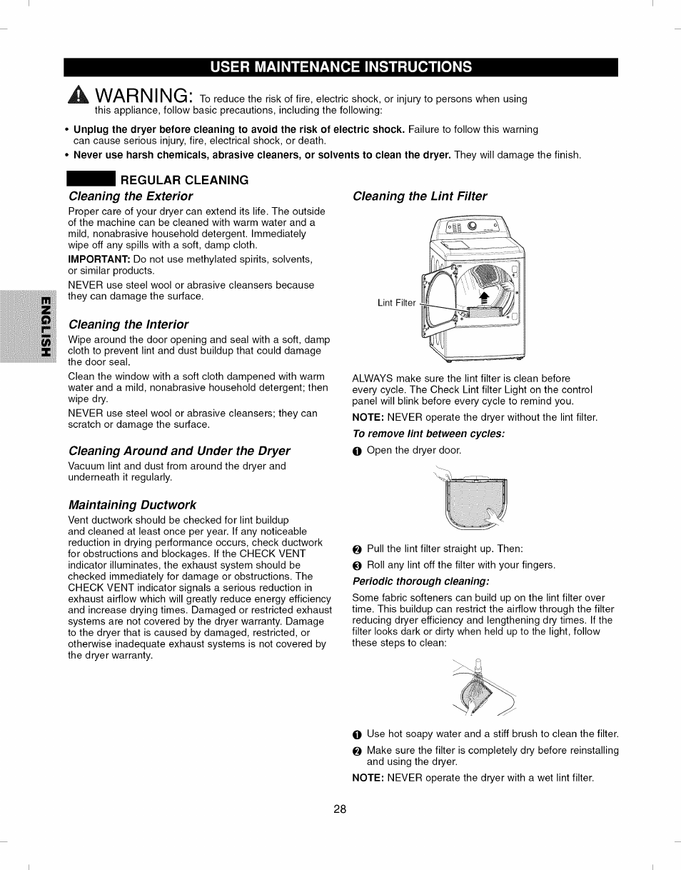 User maintenance instructions, Regular cleaning, Cleaning the exterior | Cleaning the interior, Cleaning around and under the dryer, Maintaining ductwork, Cleaning the lint filter, Maintaining the ductwork, Warning | Kenmore ELITE 796.7927# User Manual | Page 28 / 72