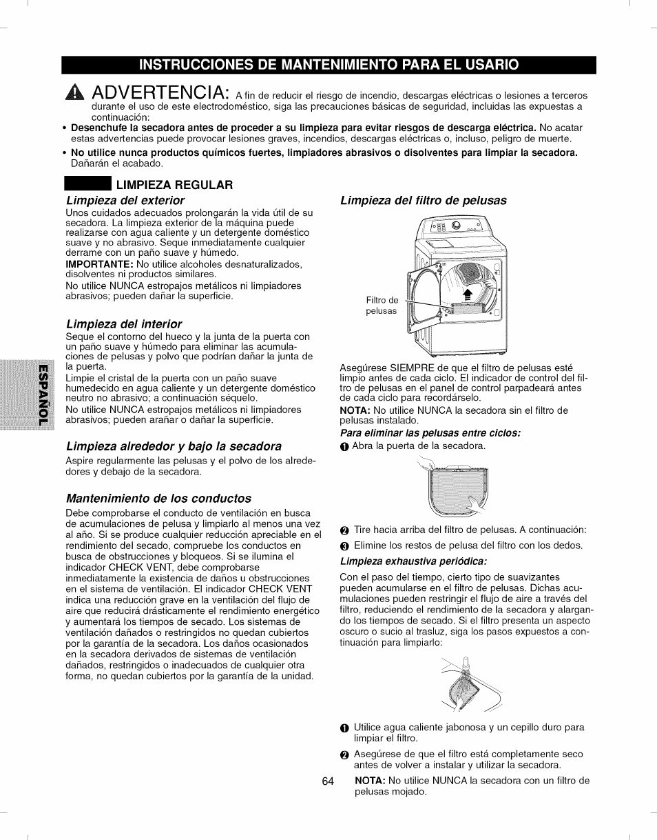 Instrucciones de mantenimiento para el usario, Limpieza regular, Limpieza dei exterior | Limpieza dei interior, Limpieza airededor y bajo ia secadora, Mantenimiento de ios conductos, Limpieza dei fiitro de peiusas, Advertencia | Kenmore ELITE 796.7927# User Manual | Page 64 / 72