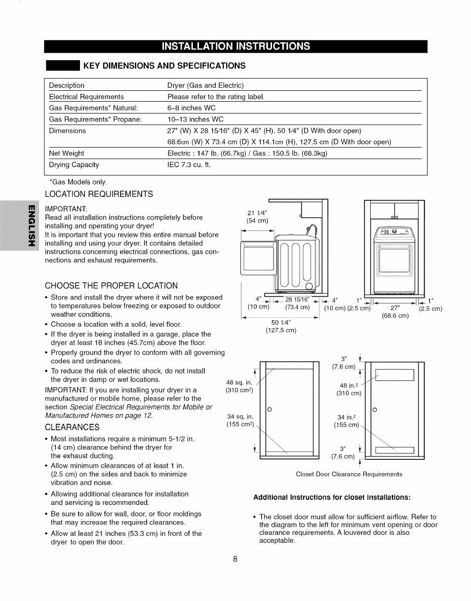 Key dimensions and specifications, Location reouirements, Choose the proper location | Clearances, Additional instructions for closet installations, Location requirements, Installation instructions | Kenmore ELITE 796.7927# User Manual | Page 8 / 72