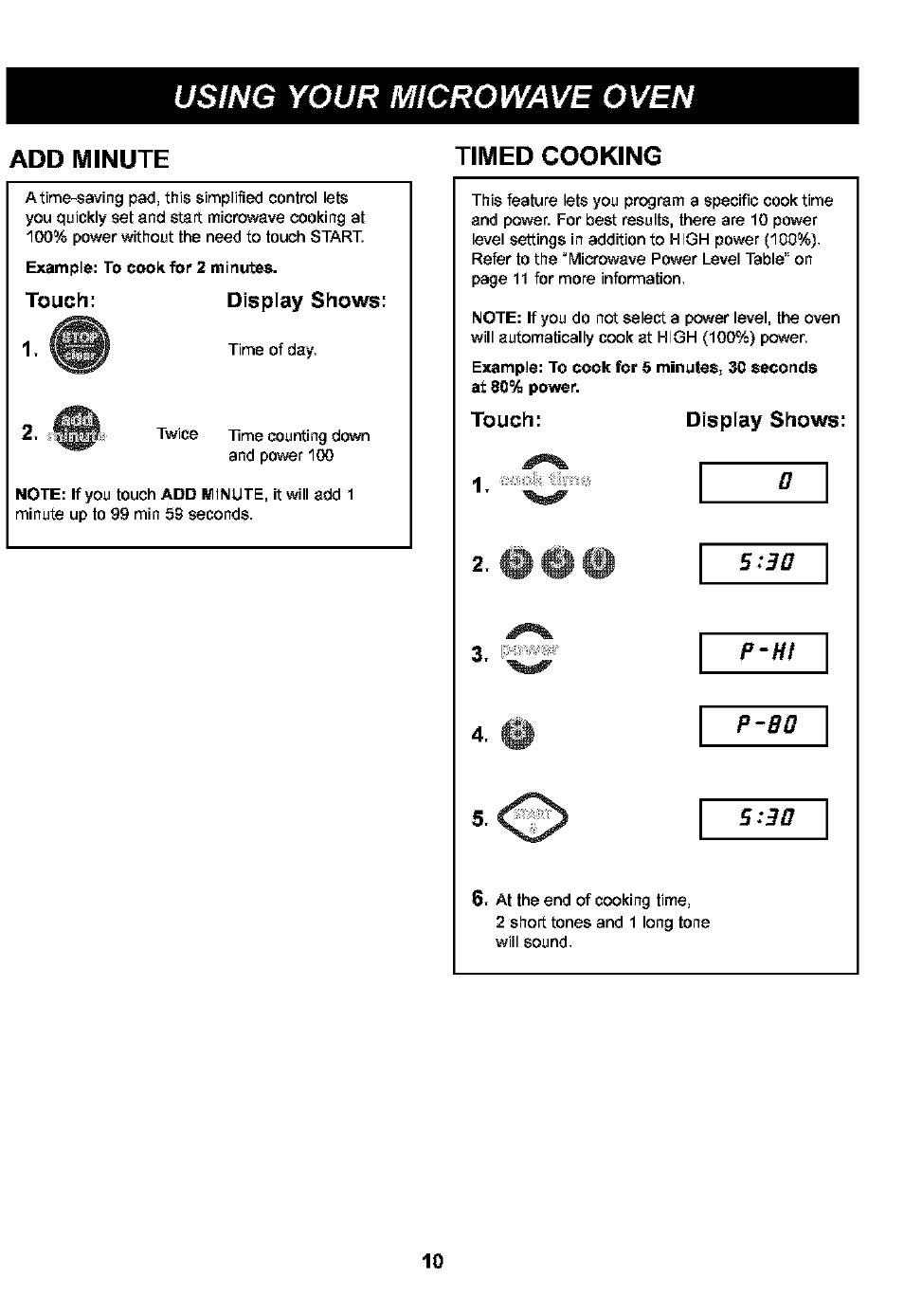 Add minute, Touch; display shows, Timed cooking | Touch, Display shows, S-<g, Using your microwave oven | Kenmore 721.63109 User Manual | Page 10 / 50