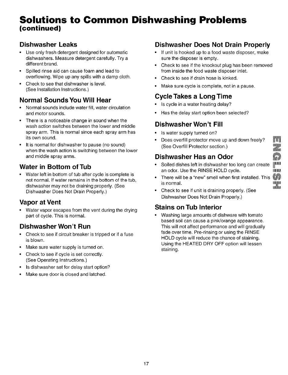 Solutions to common dishwashing problems, Continued) dishwasher leaks, Normal sounds you will hear | Water in bottom of tub, Vapor at vent, Dishwasher won’t run, Dishwasher does not drain properiy, Cycie takes a long time, Dishwasher won’t fill, Dishwasher has an odor j | Kenmore 587.14209 User Manual | Page 17 / 19