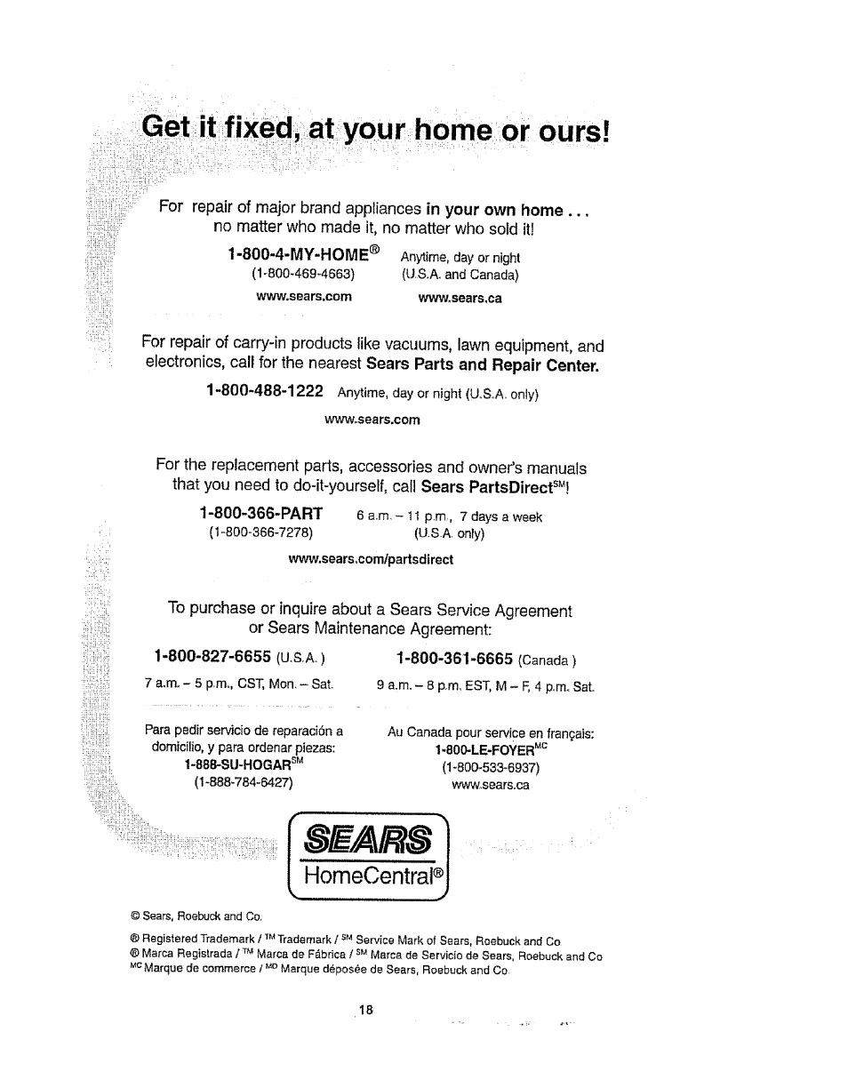 Www.sbars.com, Www.sears.com, 800-827-6655 (u.s,a. ) | 800-361-6665 (canada), Get it fixed, at your home or ours, Homecentrai | Kenmore 1T6.29429 User Manual | Page 18 / 36