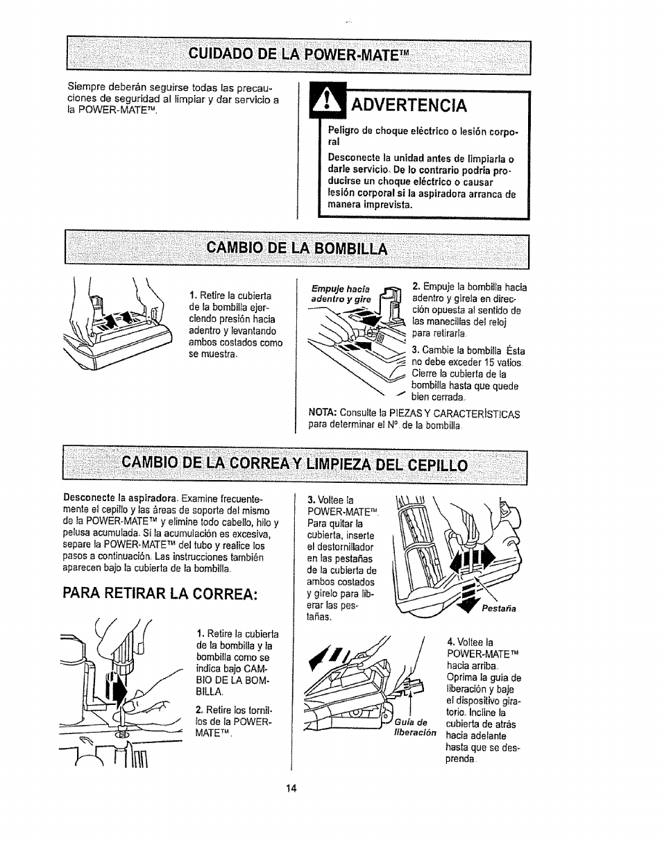 Cuidado de la power-mate, Advertencia, Cambio de la bombilla | Cambio de la correa y limpieza del cepillo, Para retirar la correa | Kenmore 1T6.29429 User Manual | Page 32 / 36