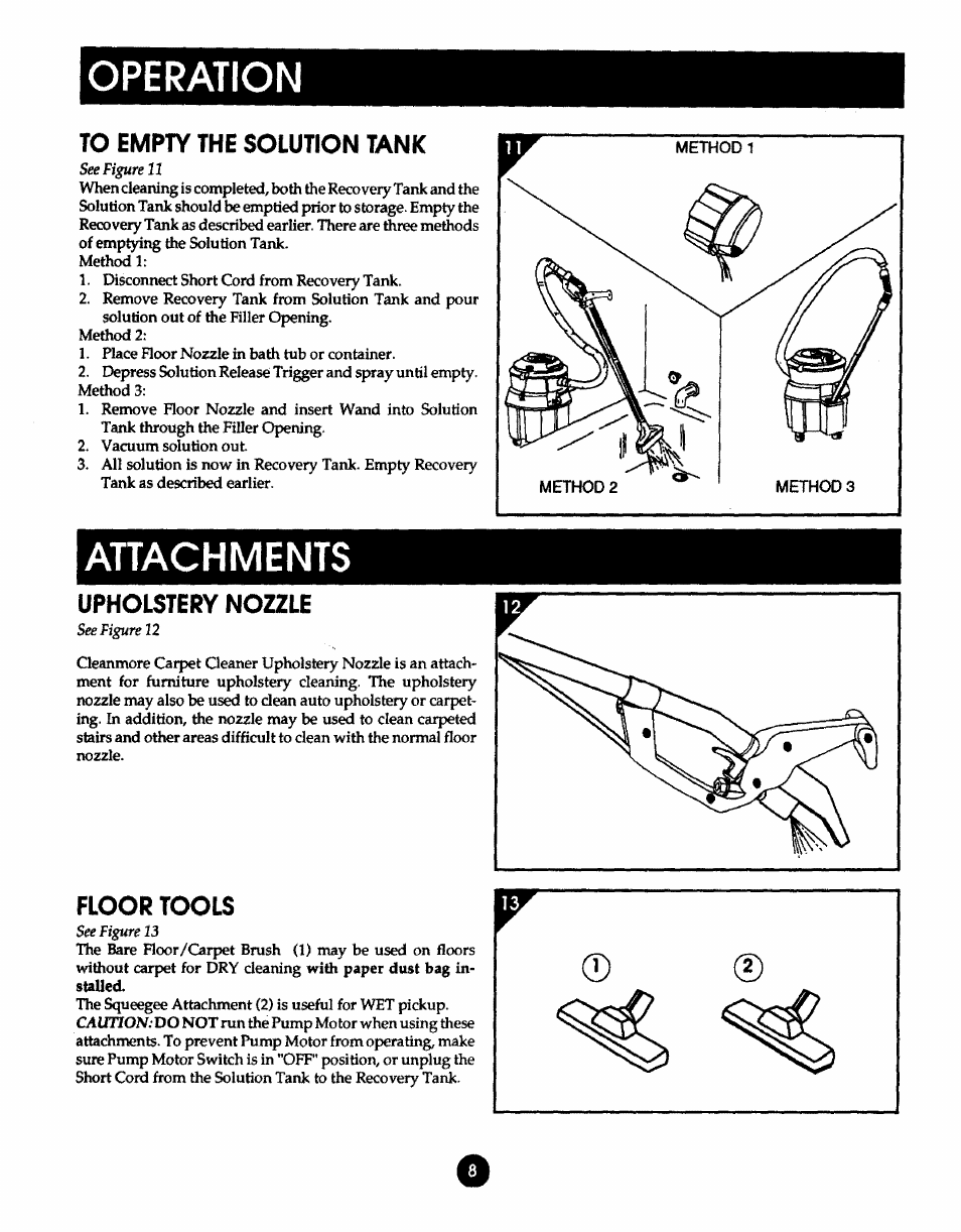 To empty the solution tank, Attachments, Upholstery nozzle | Floor tools, Operation | Kenmore 175.869039 User Manual | Page 8 / 16