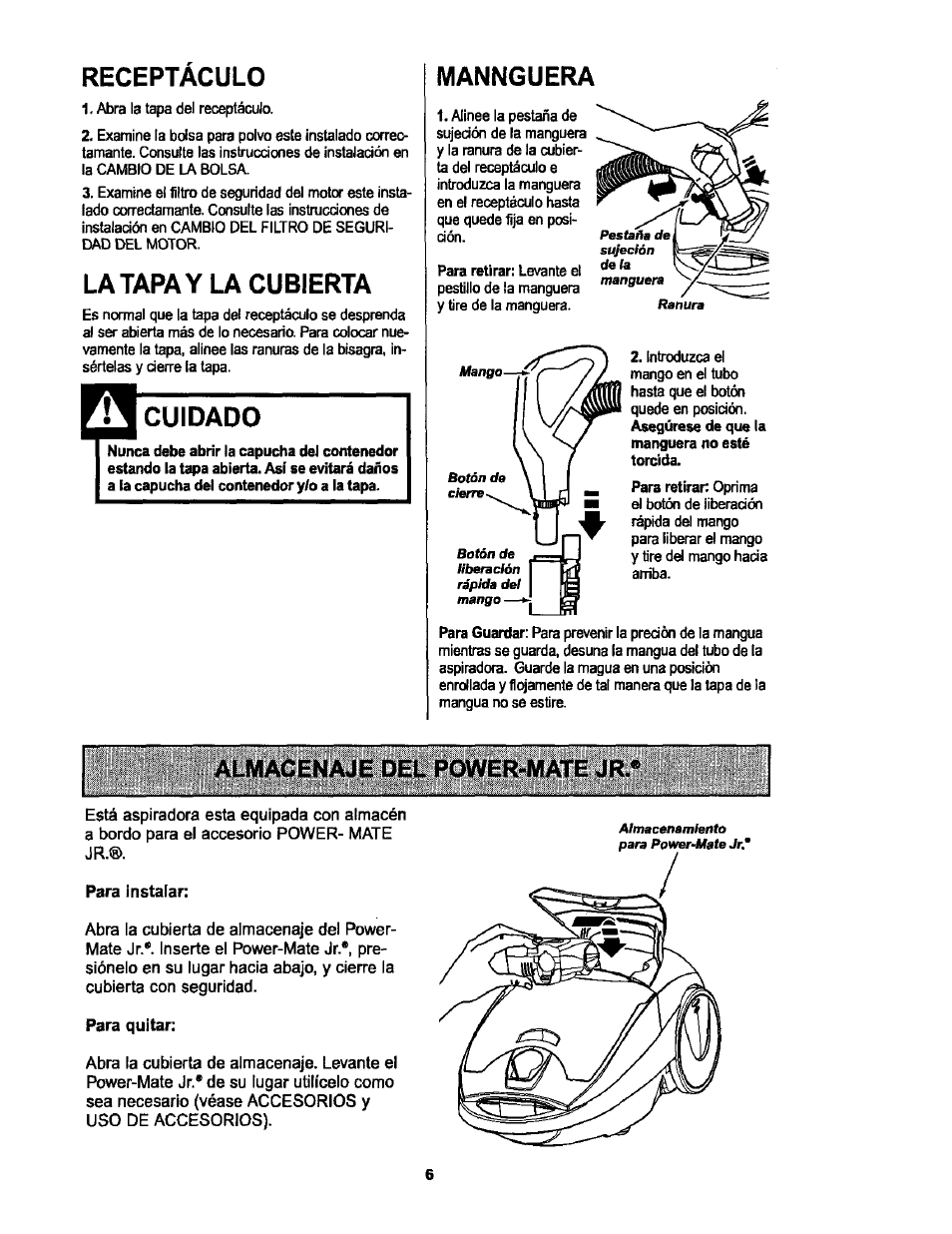 Receptaculo, Latapay la cubierta, Cuidado | Mannguera, Almacenaje del power-mate jr, Almacenaje del power*mate jr | Kenmore 116.25513 User Manual | Page 25 / 40