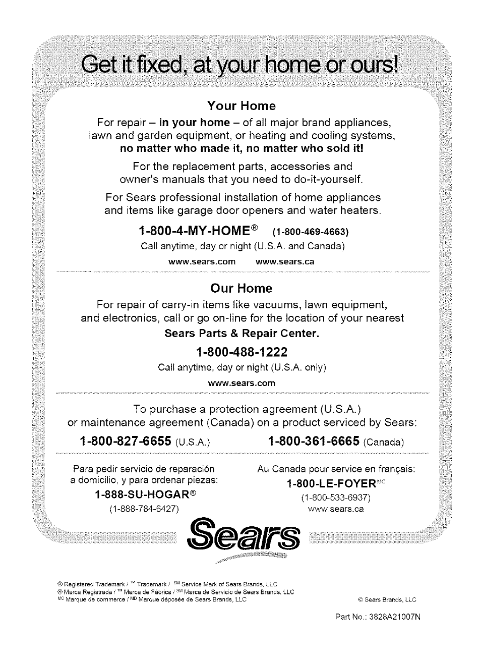 Your home, Our home, 800-827-6655 (u.s.a.) 1-800-361-6665 (canada) | Get it fixed, 800-4-my-home | Kenmore 580. 75063 User Manual | Page 32 / 32