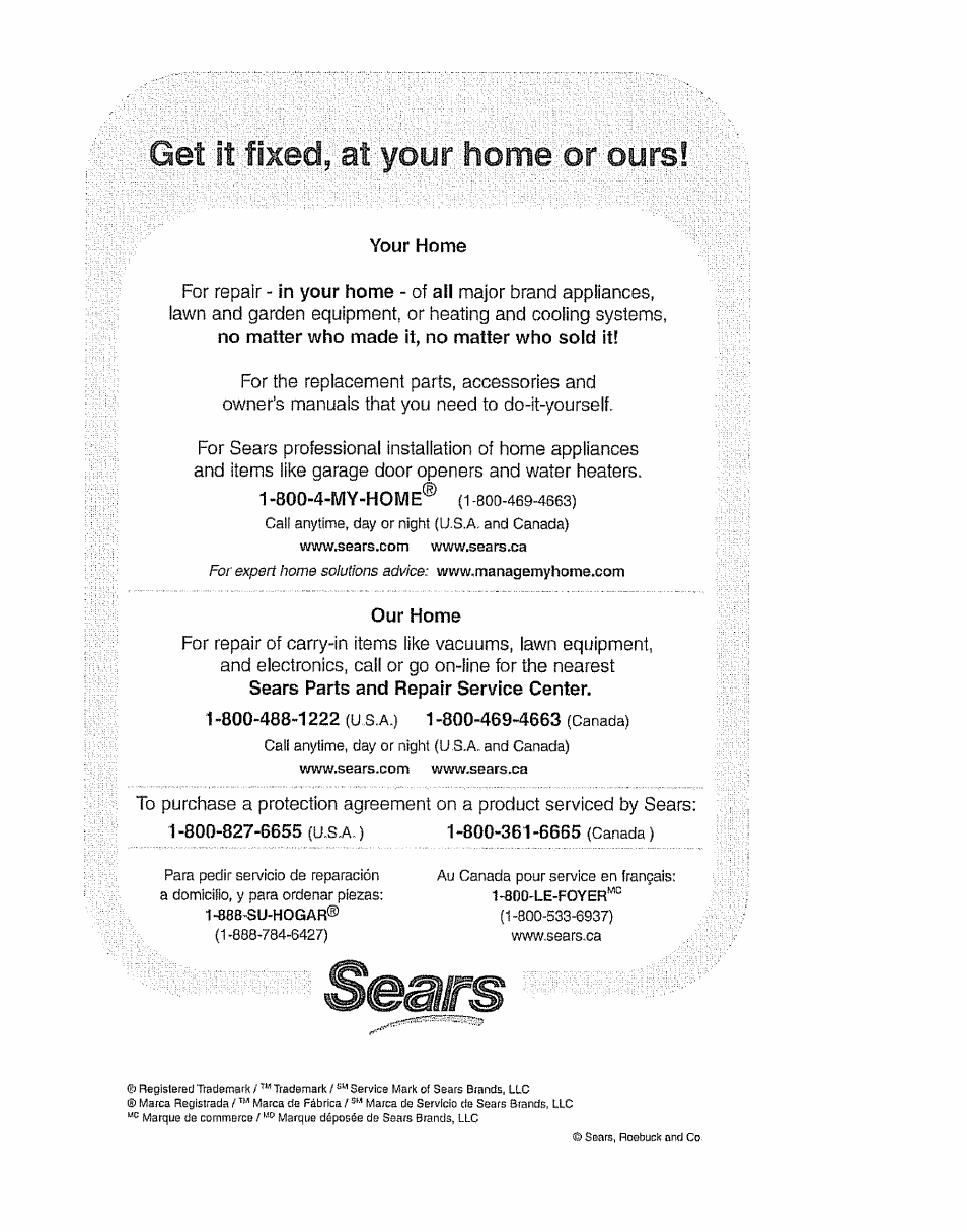 Your home, Our home, 1 -800-488-1222 (u s a.) 1 -800-469-4663 (canada) | Kenmore 116.35923 User Manual | Page 44 / 44