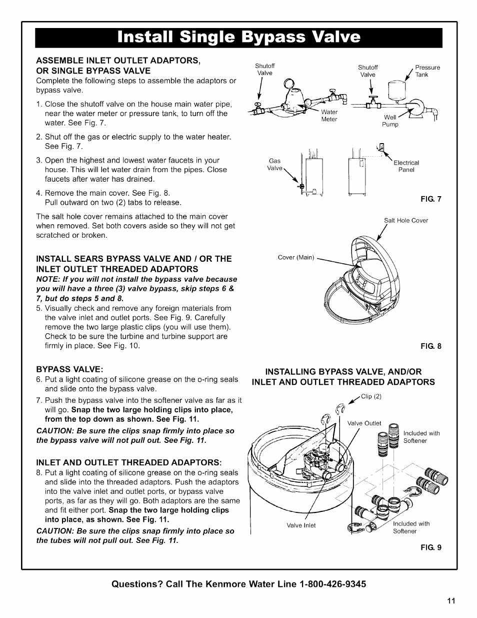 Install single bypass valve, Assemble inlet outlet adaptors, Or single bypass valve | Bypass valve, Inlet and outlet threaded adaptors | Kenmore 625.38356 User Manual | Page 11 / 48