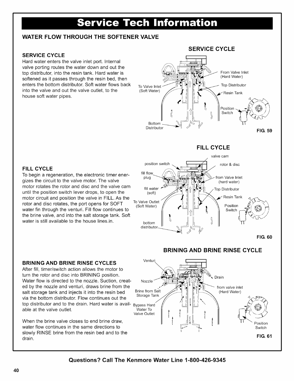 W/vter flow through the softener valve, Service cycle, Fill cycle | Brining and brine rinse cycle, Brining and brine rinse cycles, Service tech information | Kenmore 625.38356 User Manual | Page 40 / 48