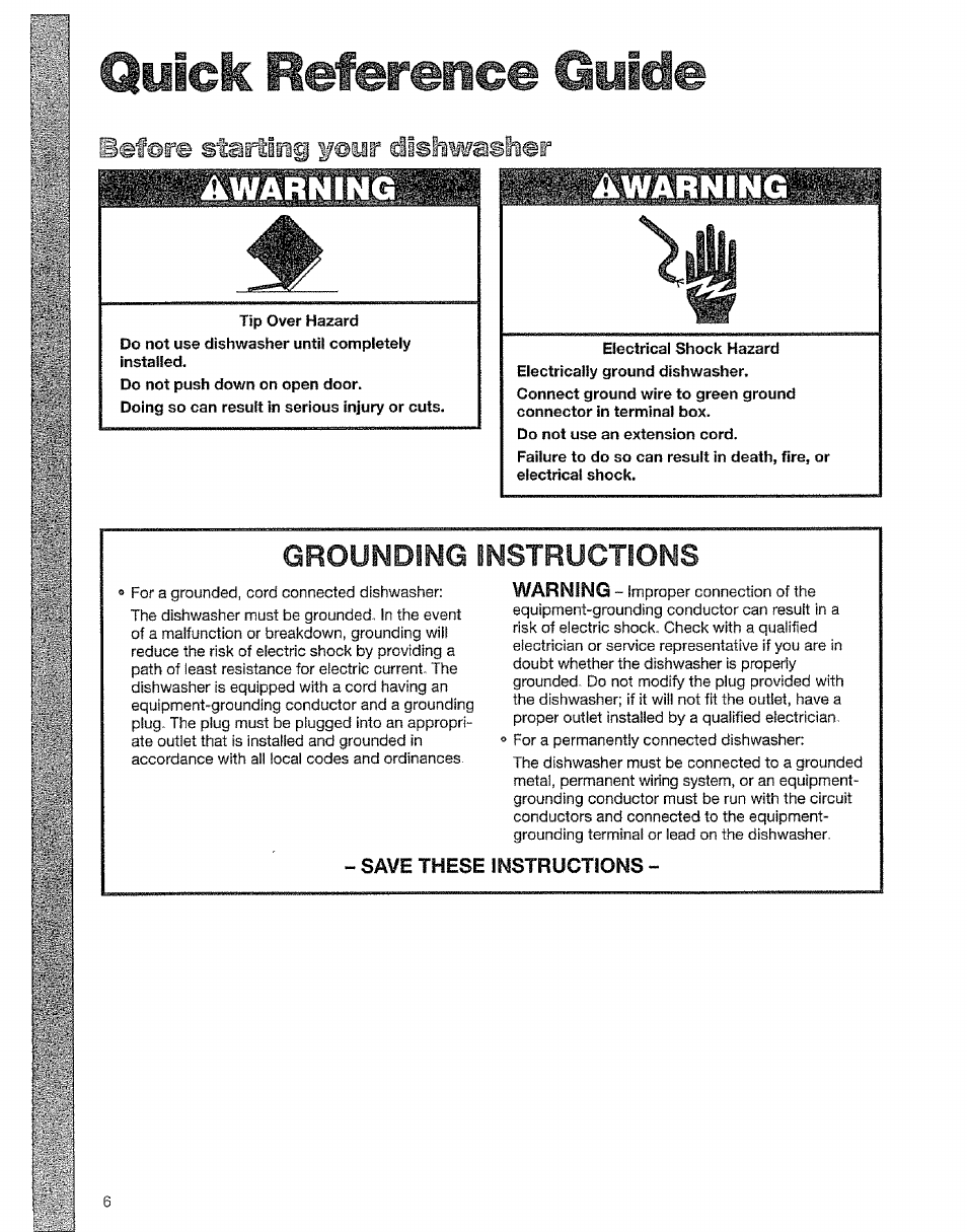 Before startiiii f©ur dishwasher, Grounding instructions, Save these instructions | Before starting your dishwasher, Quick reference guide | Kenmore 15828 User Manual | Page 6 / 28