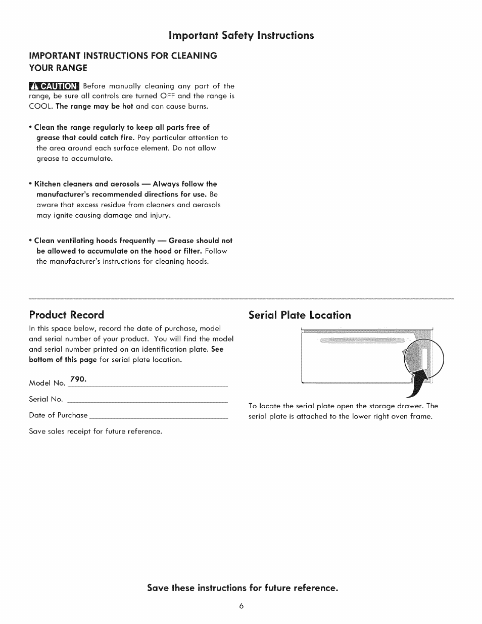 Important instructions for cleaning your range, Serial plate location, Product record | Important safety instructions, Save these instructions for future reference | Kenmore 790. 9021 User Manual | Page 6 / 28