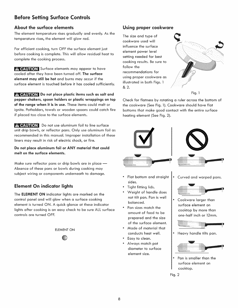 About the surface elements, Using proper cookware, Element on indicator lights | Kenmore 790. 9021 User Manual | Page 8 / 28