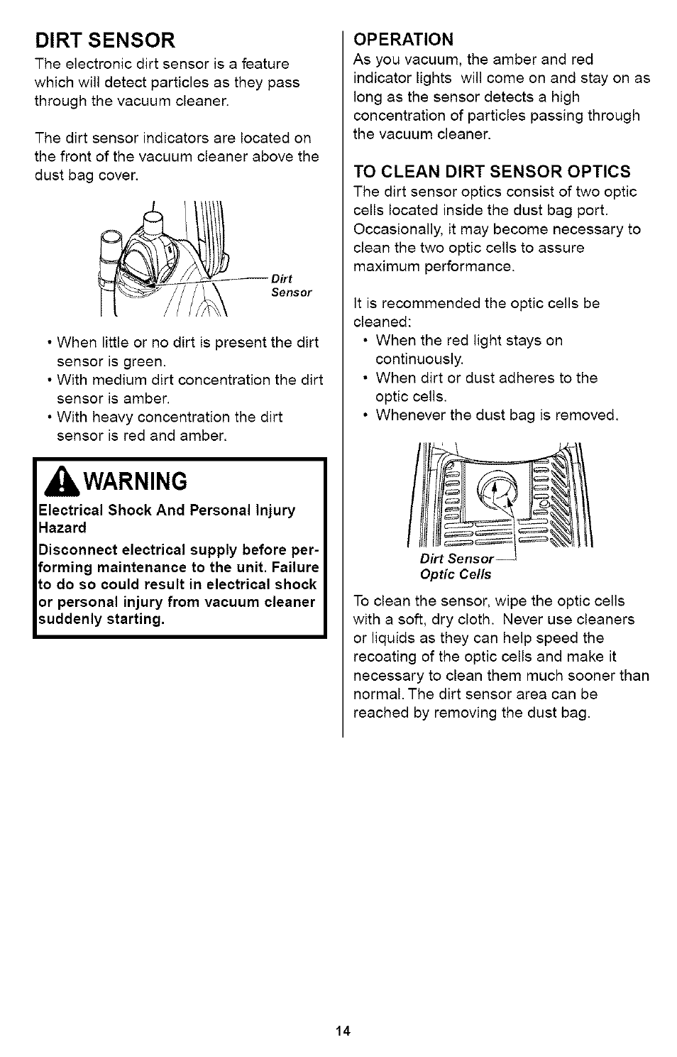 Dirt sensor, Operation, To clean dirt sensor optics | Warning | Kenmore ASPIRADORA 116.35923 User Manual | Page 14 / 40