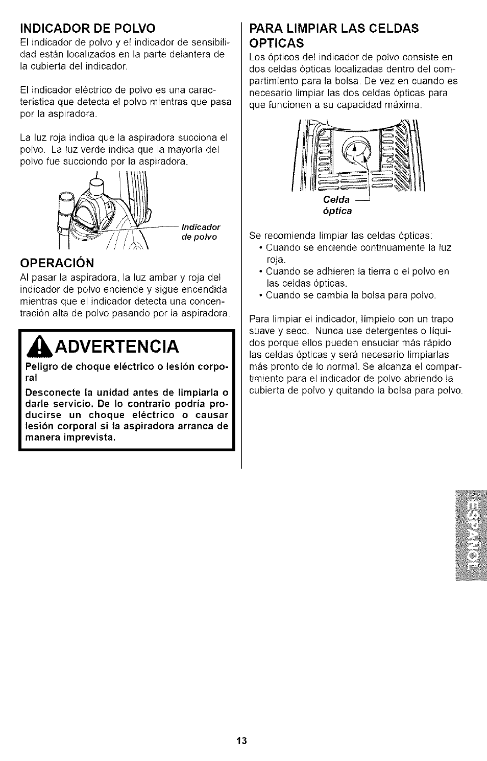 Indicador de polvo, Operacion, Para limpiar las celdas opticas | A advertencia | Kenmore ASPIRADORA 116.35923 User Manual | Page 33 / 40