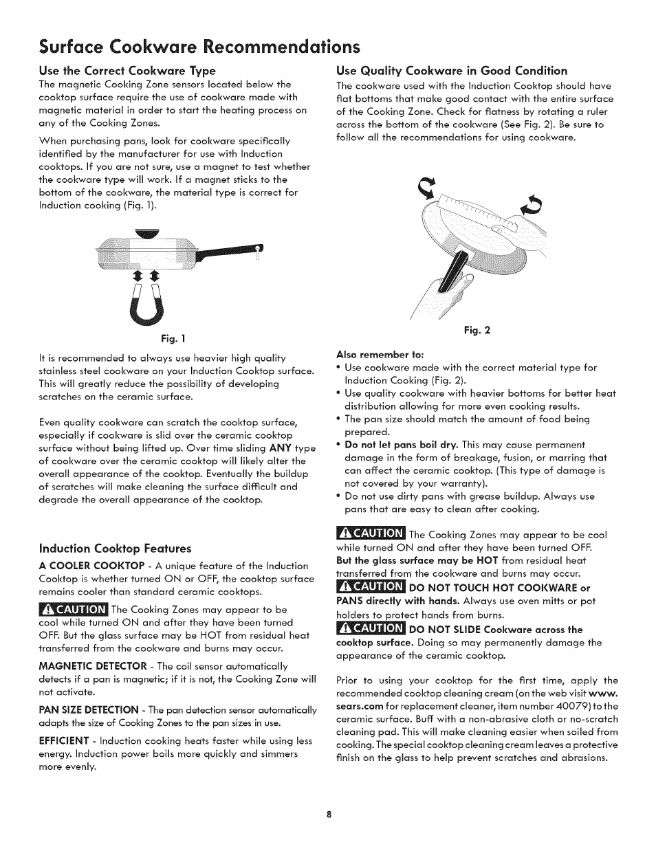 Use the correct cookware type, Induction cooktop features, Use quality cookware in good condition | Also remember to, Surface cookware recommendations | Kenmore ELITE 790-4501 User Manual | Page 8 / 40