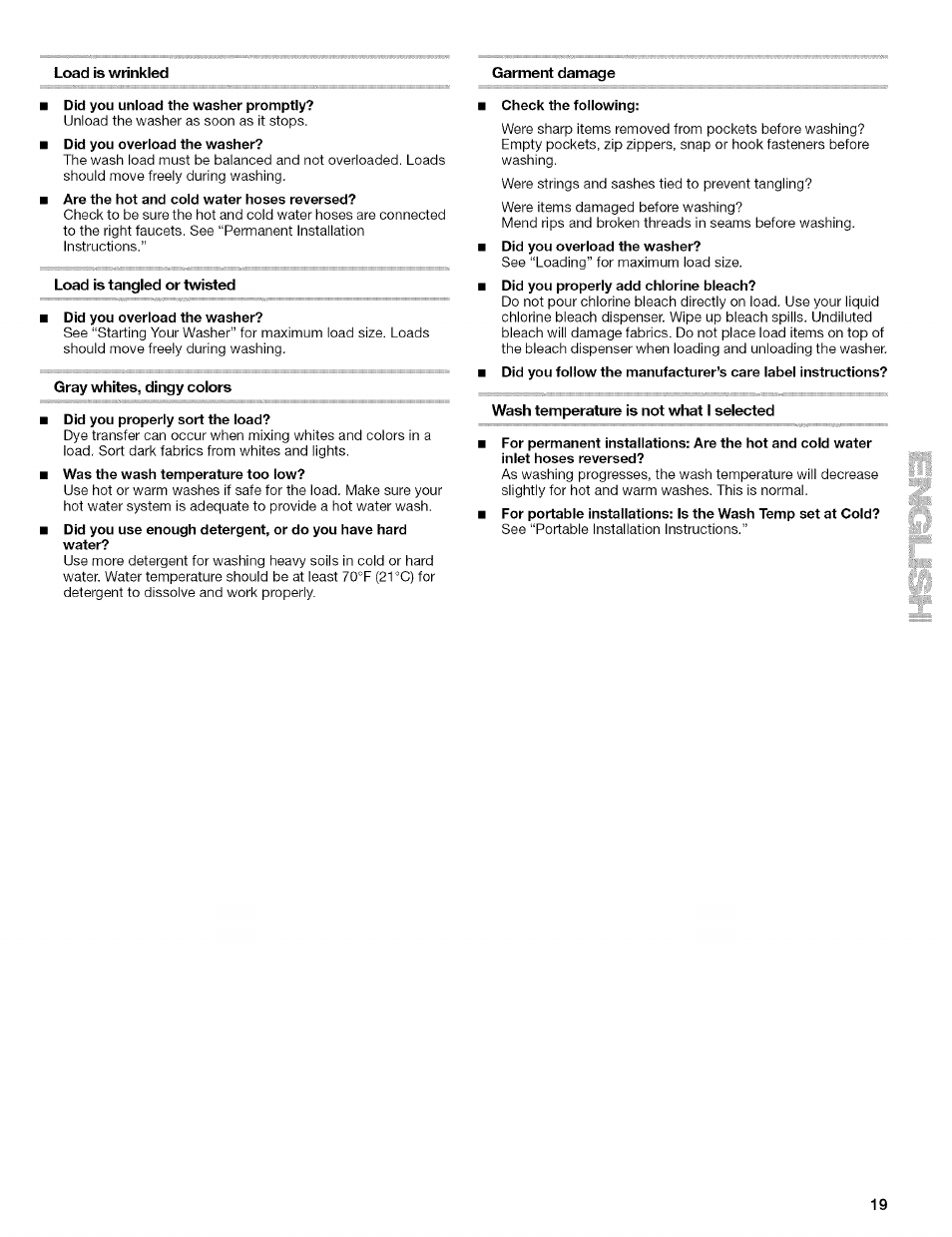 Load is wrinkled, Did you unload the washer promptly, Are the hot and cold water hoses reversed | Gray whites, dingy colors, Did you properly sort the load, Garment damage check the following, Wash temperature is not what i selected | Kenmore 110.4472 User Manual | Page 19 / 60