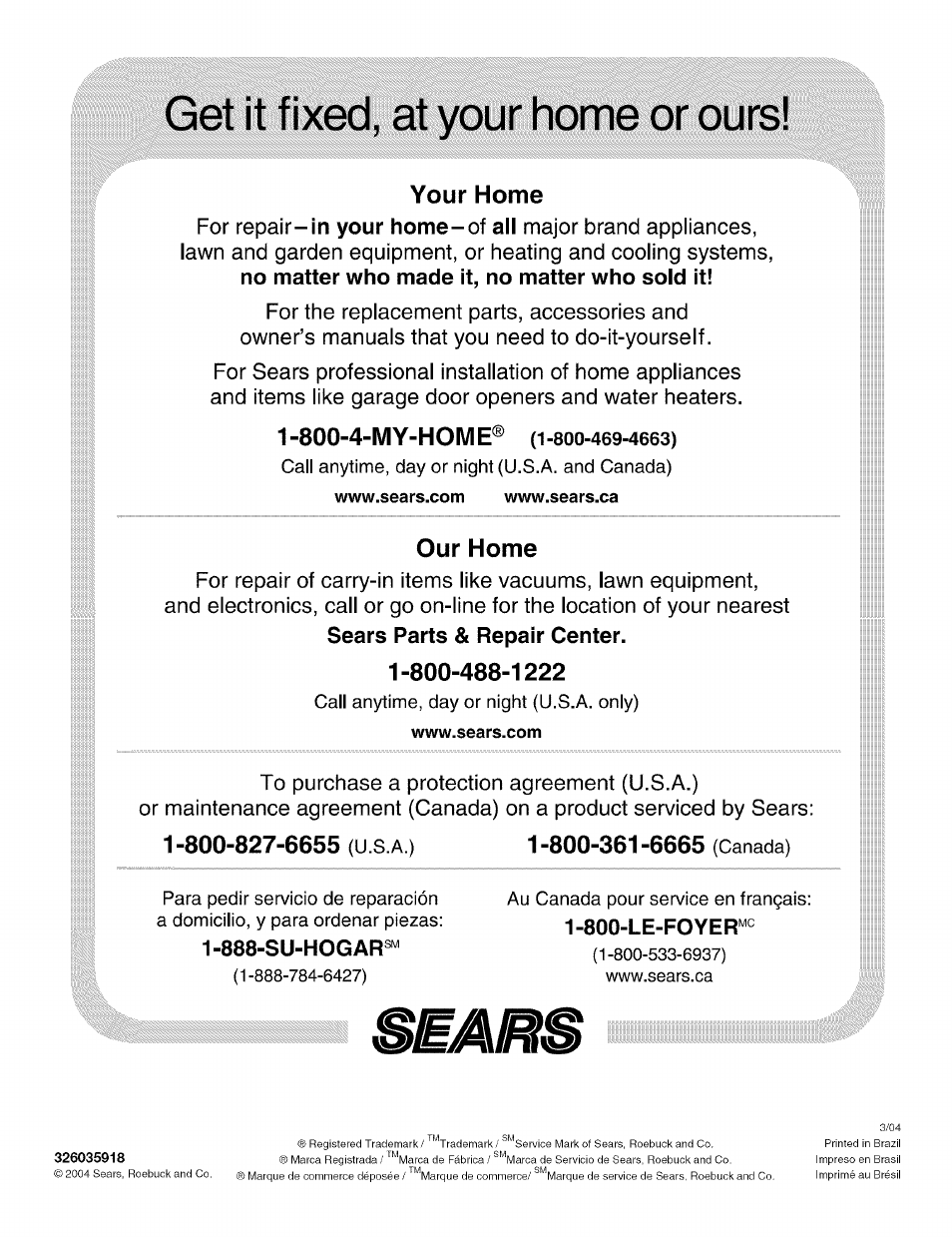 Get it fixed, at your home or ours, 800-4-my-home® (1-800-469-4663), Www.sears.com | Www.sears.ca, Your home, 800-4-my-home, Our home | Kenmore 110.4472 User Manual | Page 60 / 60