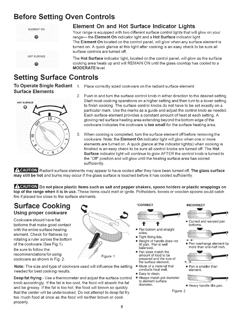 Element on and hot surface indicator lights, Setting surface controls, To operate single radiant surface elements | Surface cooking, Using proper cookware, Before setting oven controls, Element, Surface indicator lights | Kenmore 9504 User Manual | Page 8 / 18
