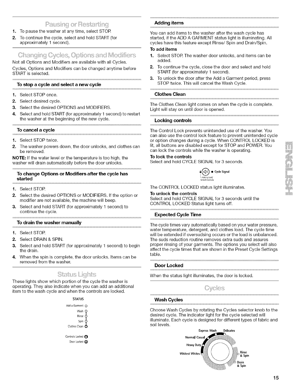 To stop a cycle and select a new cycle, To cancel a cycle, To drain the washer manually | Adding items, Clothes clean, Locking controls, Expected cycle time, Door locked, Wash cycles | Kenmore 110.4646 User Manual | Page 15 / 80