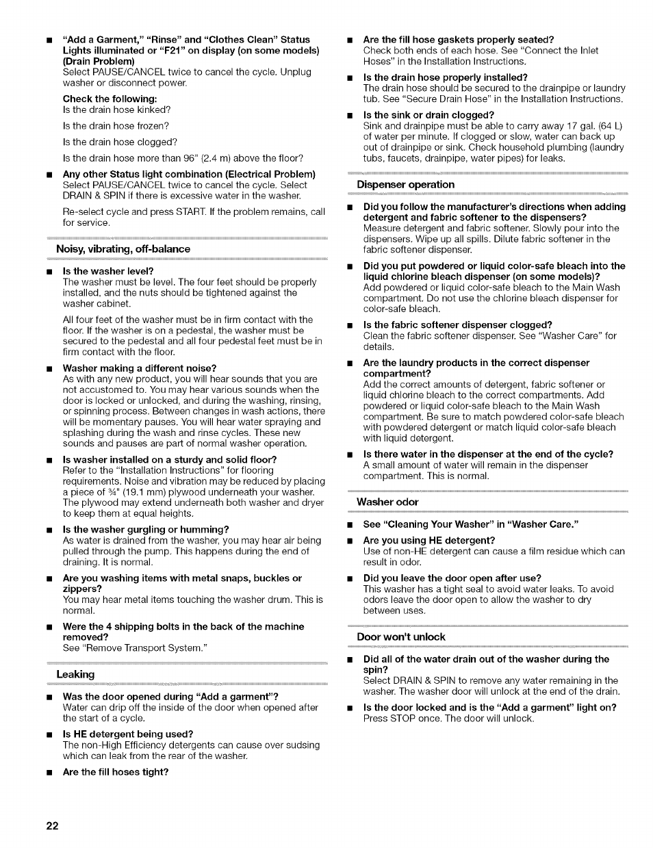 Leaking, Was the door opened during “add a garment, Are the fill hose gaskets properly seated | Dispenser operation, Washer odor, See “cleaning your washer” in “washer care, Door won't unlock, Washer operation | Kenmore 110.4646 User Manual | Page 22 / 80