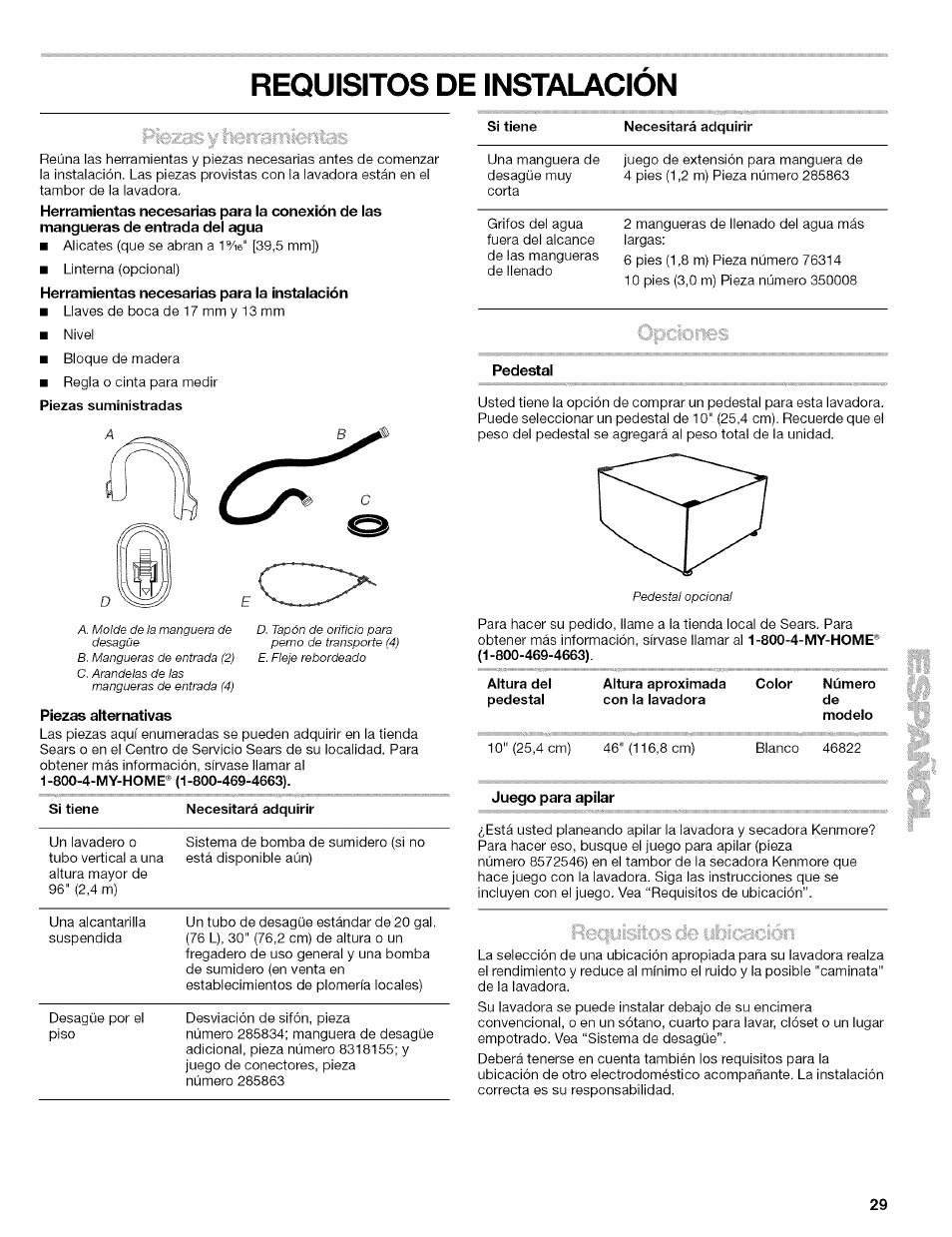 Requisitos de instalacion, Necesitará adquirir, Piezas alternativas | Si tiene, Pedestal, Altura del pedestal, Altura aproximada con la lavadora, Color, Número, Juego para apilar | Kenmore 110.4646 User Manual | Page 29 / 80