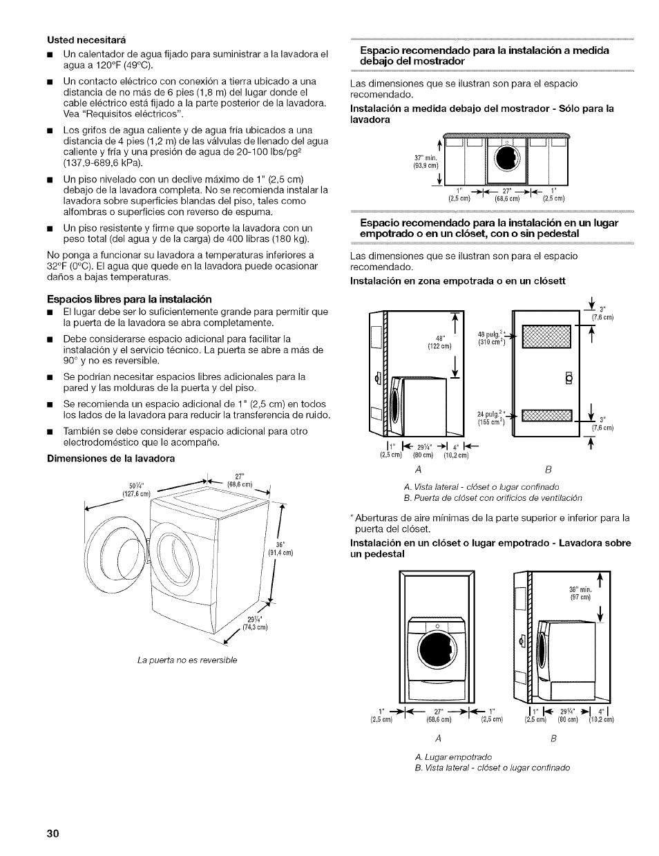 Usted necesitará, Espacios libres para la instalación, Dimensiones de la lavadora | Kenmore 110.4646 User Manual | Page 30 / 80