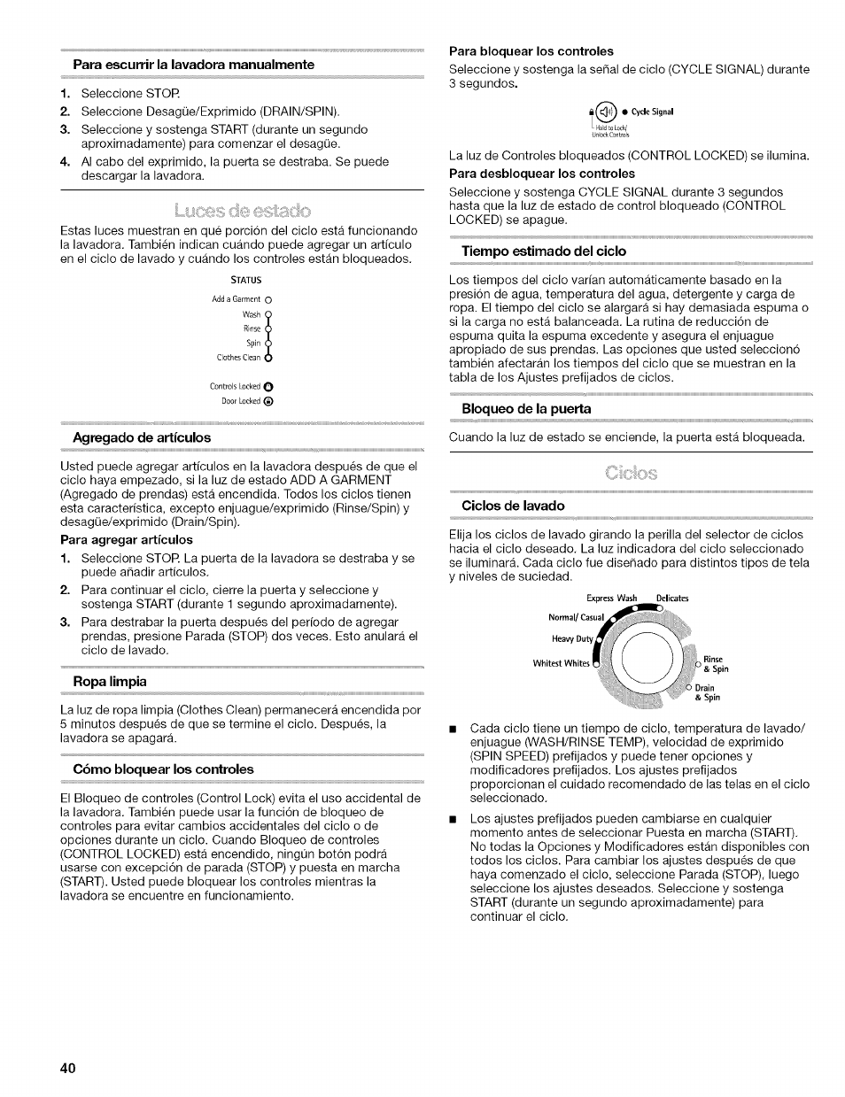 Para escurrir la lavadora manualmente, Agregado de artículos, Ropa limpia | Cómo bloquear los controles, Para bloquear los controles, Tiempo estimado del ciclo, Bloqueo de la puerta, Ciclos de lavado | Kenmore 110.4646 User Manual | Page 40 / 80