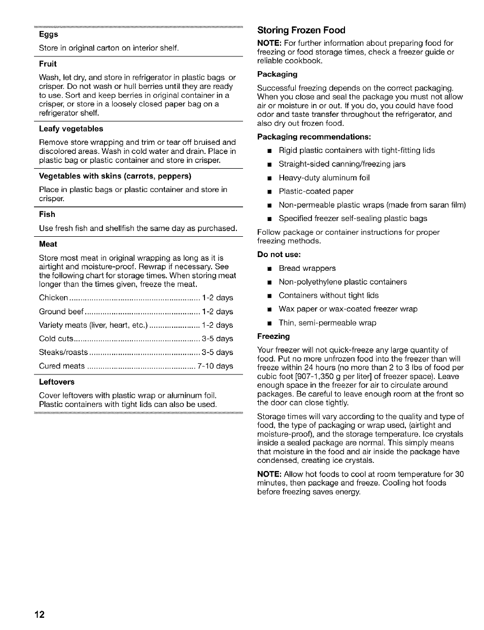 Eggs, Fruit, Leafy vegetables | Vegetables with skins (carrots, peppers), Fish, Leftovers, Storing frozen food, Do not use | Kenmore 2200128 User Manual | Page 12 / 96