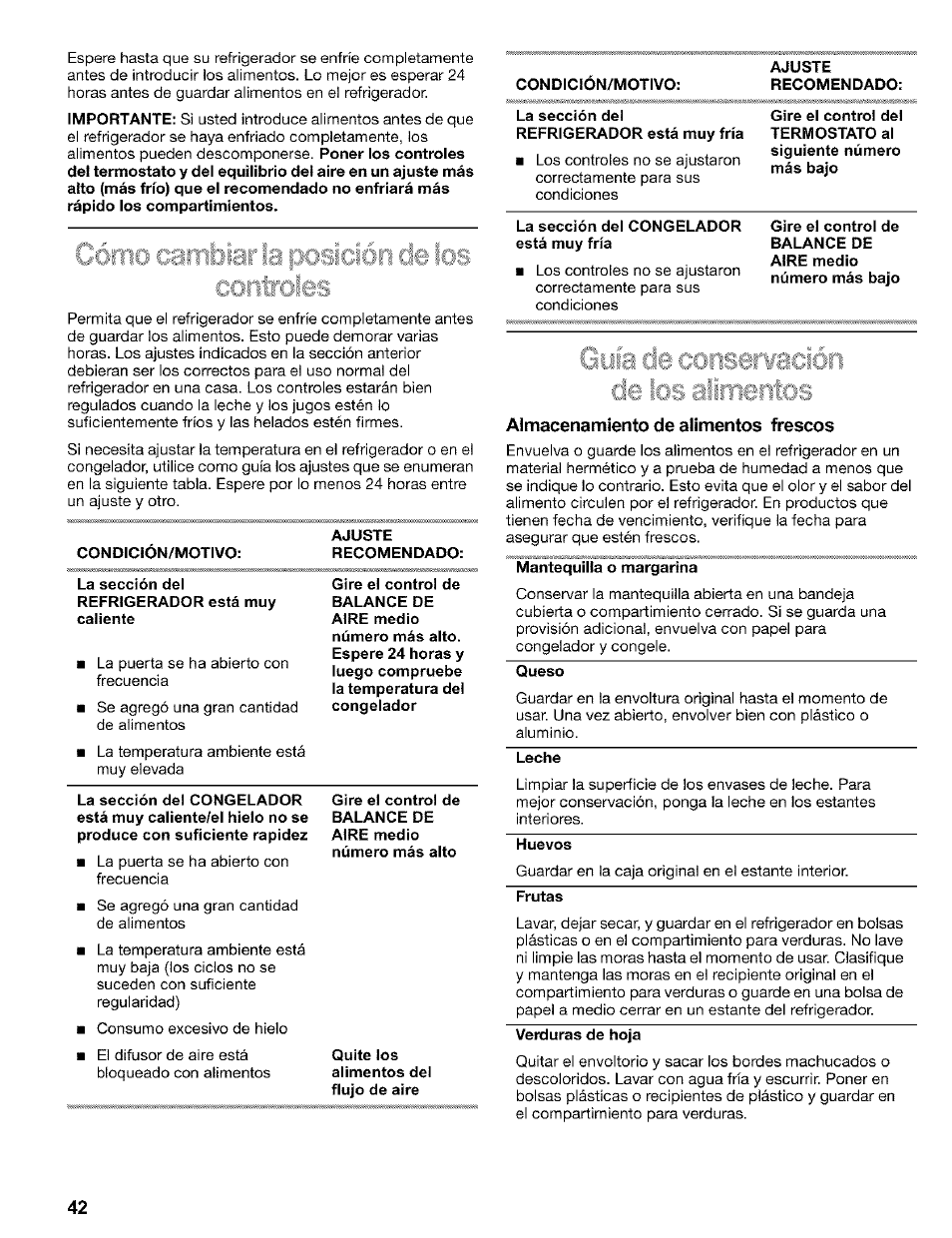 Condicion/motivo, La sección del congelador, La sección del | La sección del congelador está muy fría, Almacenamiento de alimentos frescos, Leche, Huevos, Frutas | Kenmore 2200128 User Manual | Page 42 / 96