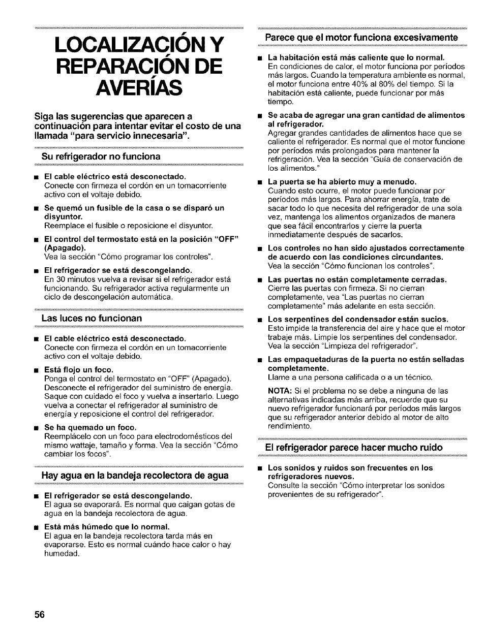 Localizacion y, Reparacion de averías, Su refrigerador no funciona | El cable eléctrico está desconectado, Las luces no funcionan, Hay agua en la bandeja recolectora de agua, El refrigerador se está descongelando, Parece que el motor funciona excesivamente, La habitación está más caliente que lo normal, El refrigerador parece hacer mucho ruido | Kenmore 2200128 User Manual | Page 56 / 96