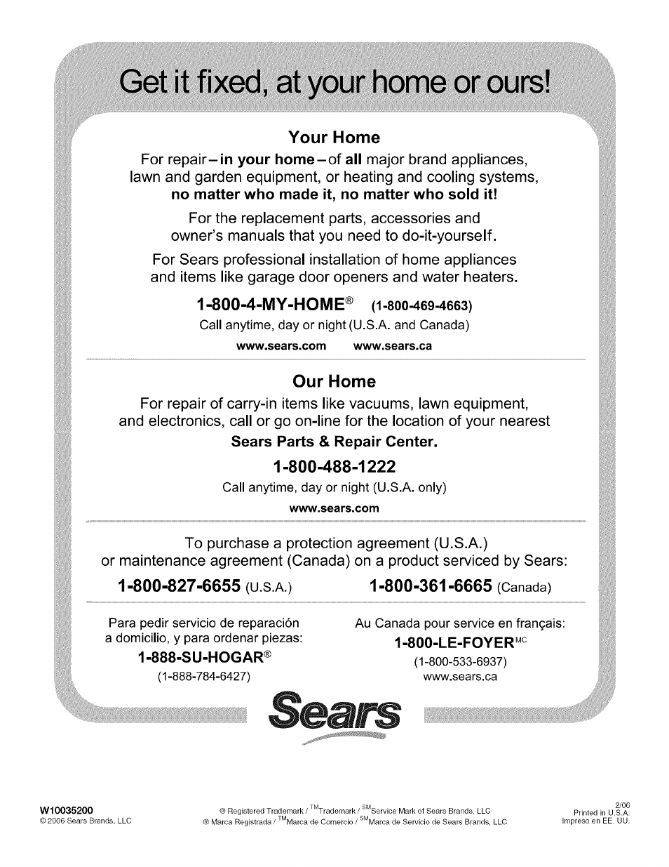 888-su-hogar, Get it fixed, at your home or ours, Your home | 800-4-my-home, Our home | Kenmore ELITE OASIS 110.6703 User Manual | Page 56 / 56