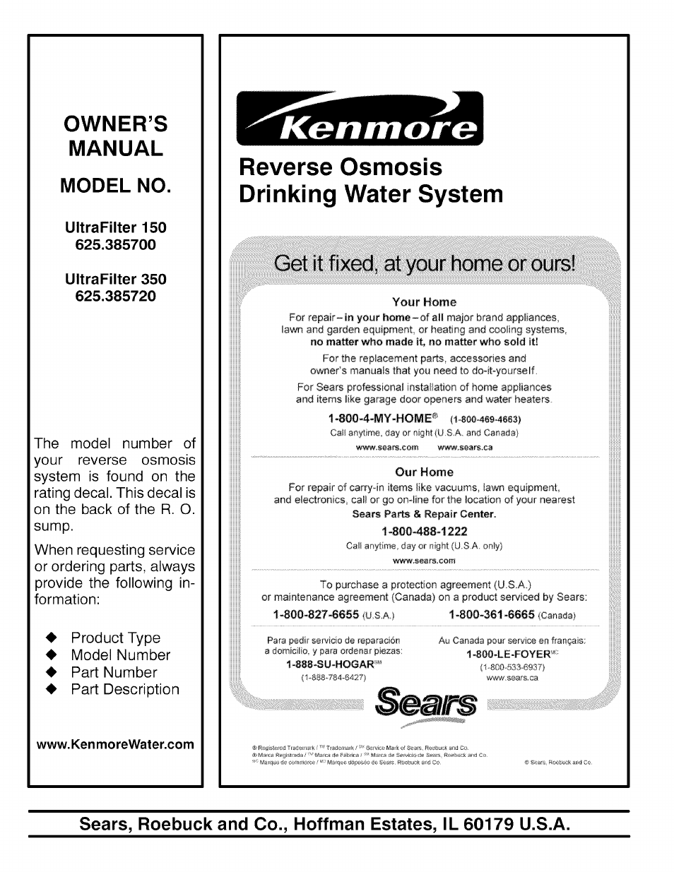 Model no, Www.kenmorewater.com, Reverse osmosis drinking water system | Owner’s manual, Get it fixed, at your home or ours | Kenmore 625.385700 User Manual | Page 24 / 24