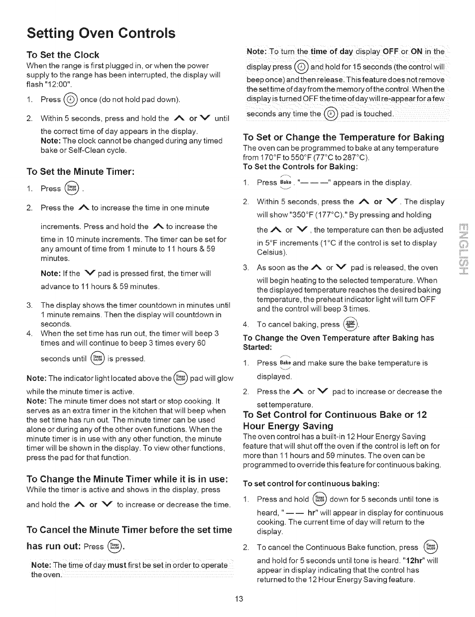 To set the minute timer, To change the minute timer while it is in use, To set or change the temperature for baking | To set control for continuous baking, Setting oven controls | Kenmore 790.9643 User Manual | Page 13 / 23