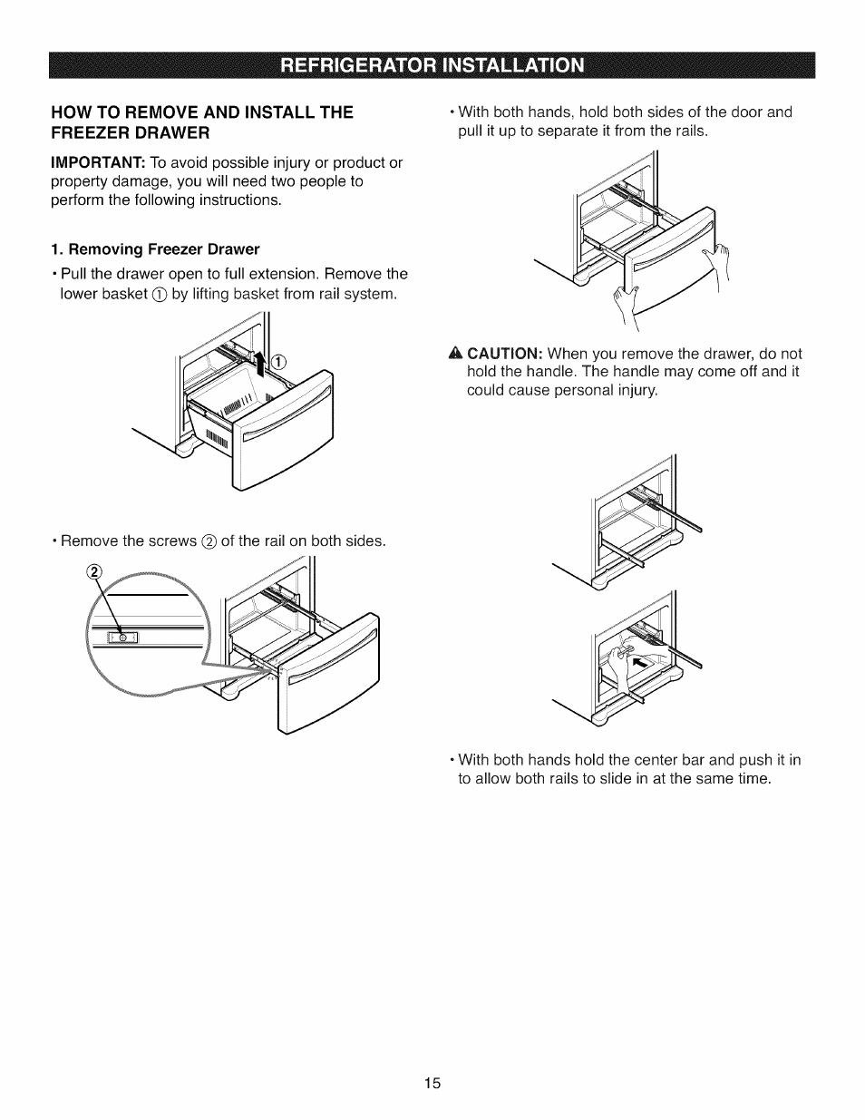 How to remove and install the freezer drawer, Removing freezer drawer, Refrigerator installation | Kenmore ELITE 795.7105 User Manual | Page 15 / 46