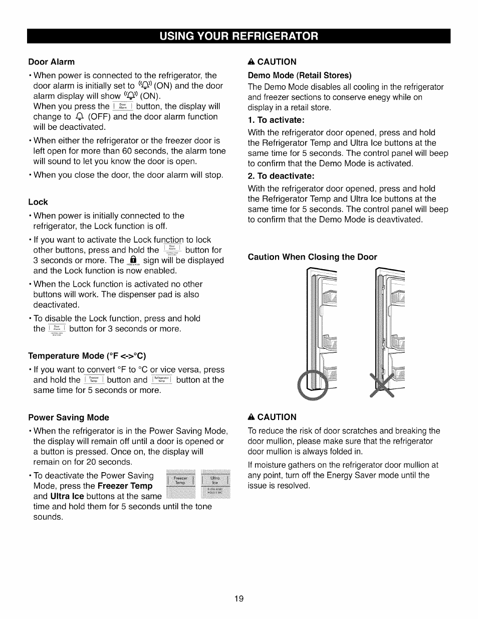 Door alarm, Lock, Temperature mode (°f <->°c) | A caution, To activate, To deactivate, Caution when closing the door, Power saving mode, Using your refrigerator | Kenmore ELITE 795.7105 User Manual | Page 19 / 46