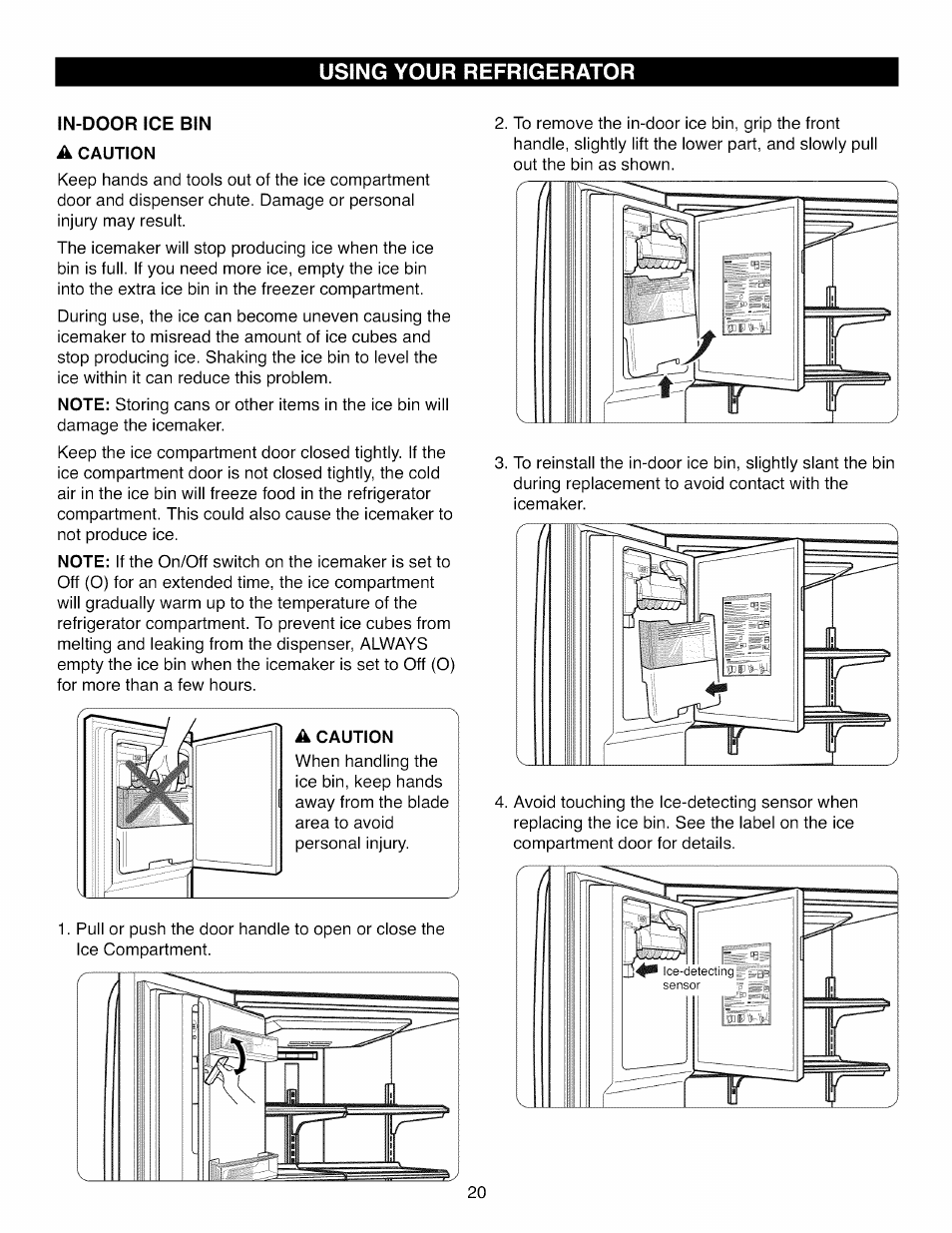 In-door ice bin a caution, I^ 1 | Kenmore ELITE 795.7105 User Manual | Page 20 / 46