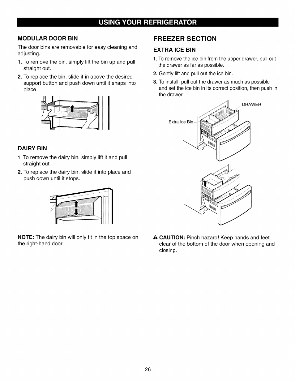 Modular door bin, Dairy bin, Freezer section | Extra ice bin, Using your refrigerator | Kenmore ELITE 795.7105 User Manual | Page 26 / 46