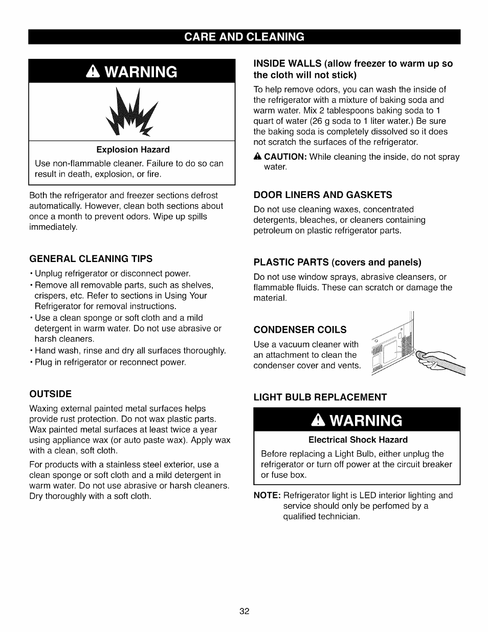 Explosion hazard, Door liners and gaskets, General cleaning tips | Plastic parts (covers and panels), Condenser coils, Outside, Light bulb replacement, A warning, Electrical shock hazard, Warning | Kenmore ELITE 795.7105 User Manual | Page 32 / 46