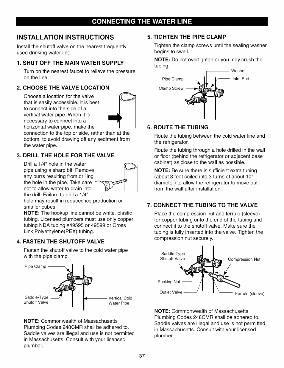 Installation instructions, Shut off the main water supply, Choose the valve location | Drill the hole for the valve, Fasten the shutoff valve, Tighten the pipe clamp, Route the tubing, Connect the tubing to the valve | Kenmore ELITE 795.7105 User Manual | Page 37 / 46