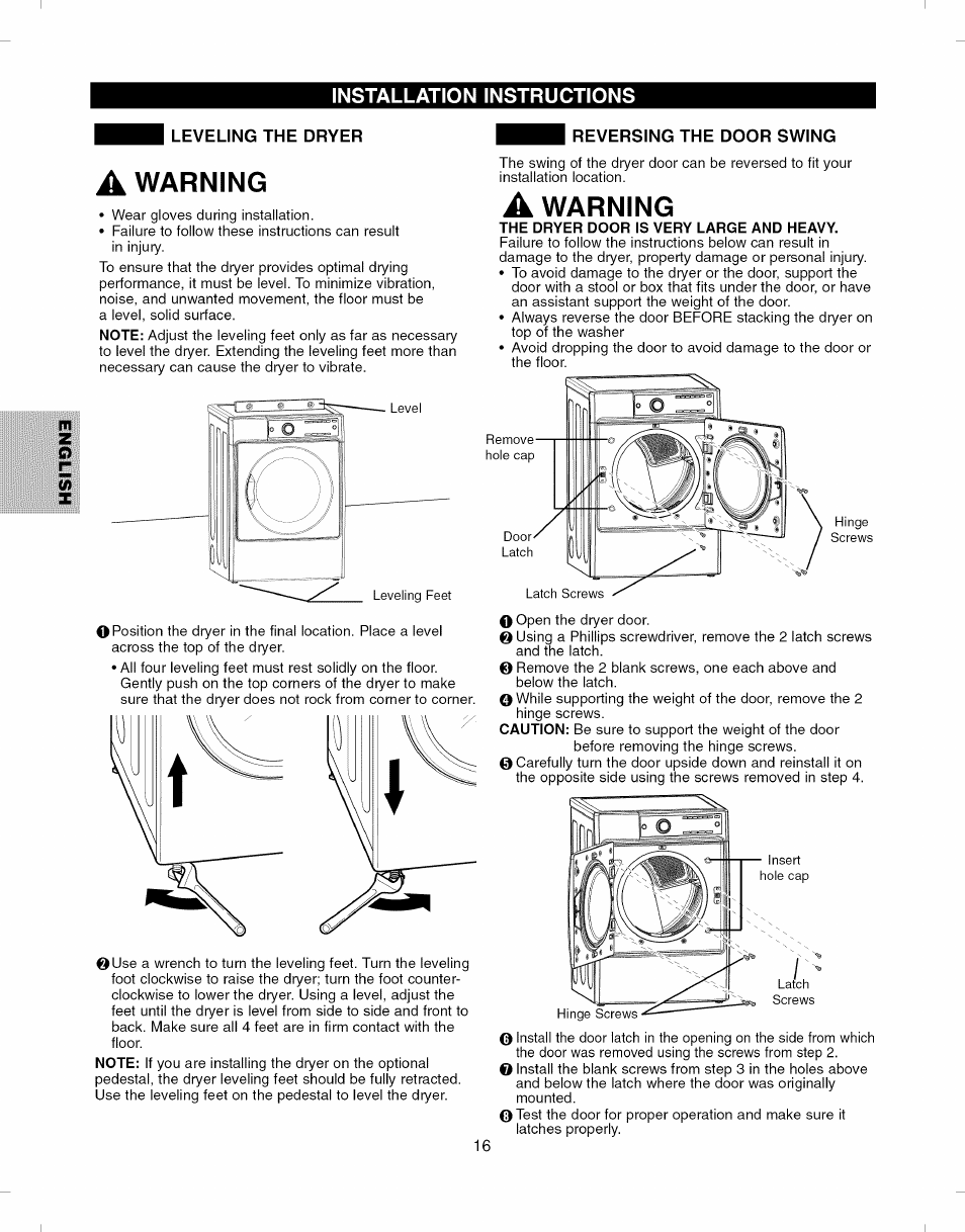 Leveling the dryer, A warning, Reversing the door swing | The dryer door is very large and heavy, Venting the dryer ,15, Warning | Kenmore ELITE 796.8051 User Manual | Page 16 / 68