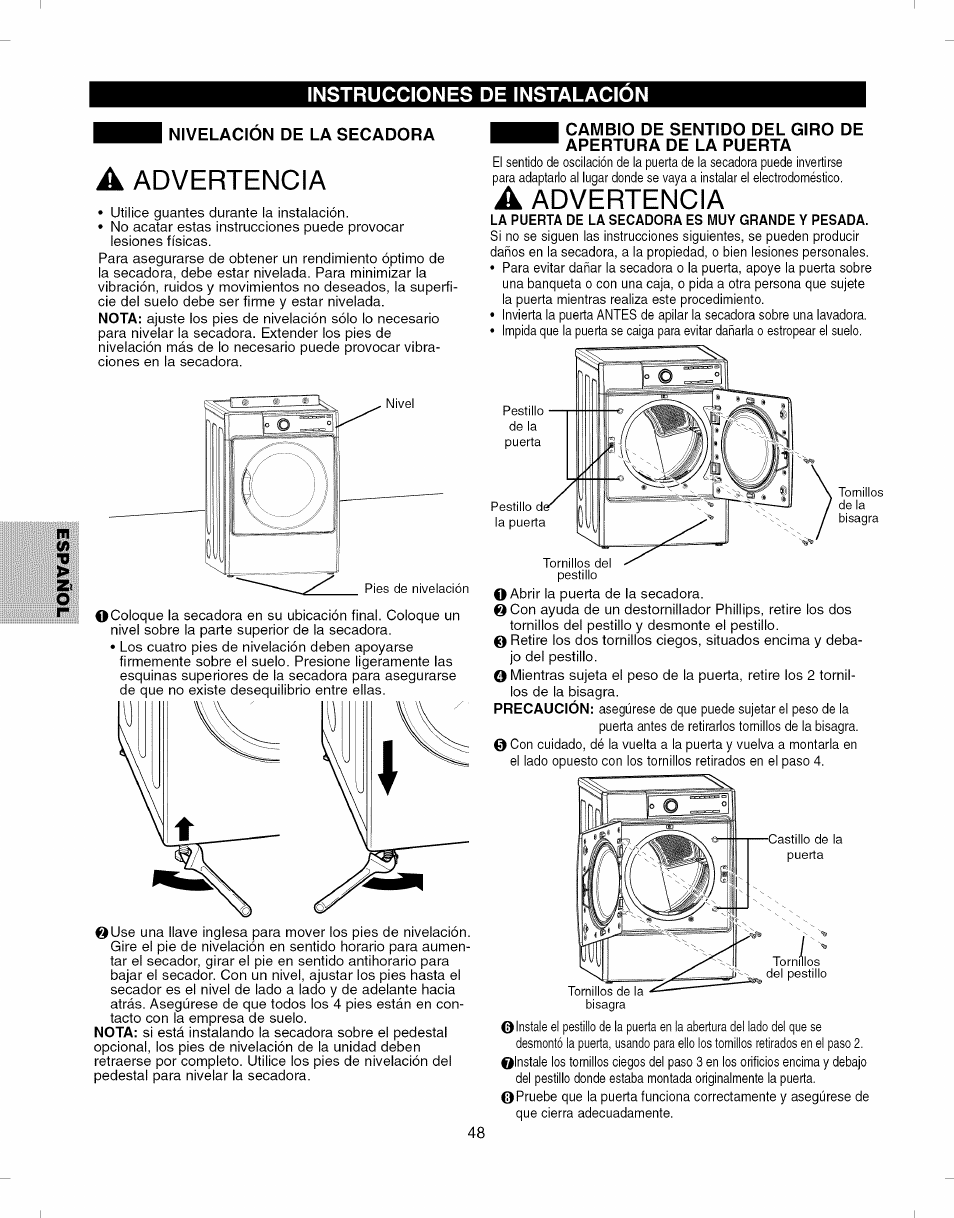 Nivelacion de la secadora, A advertencia, La puerta de la secadora es muy grande y pesada | Advertencia | Kenmore ELITE 796.8051 User Manual | Page 48 / 68