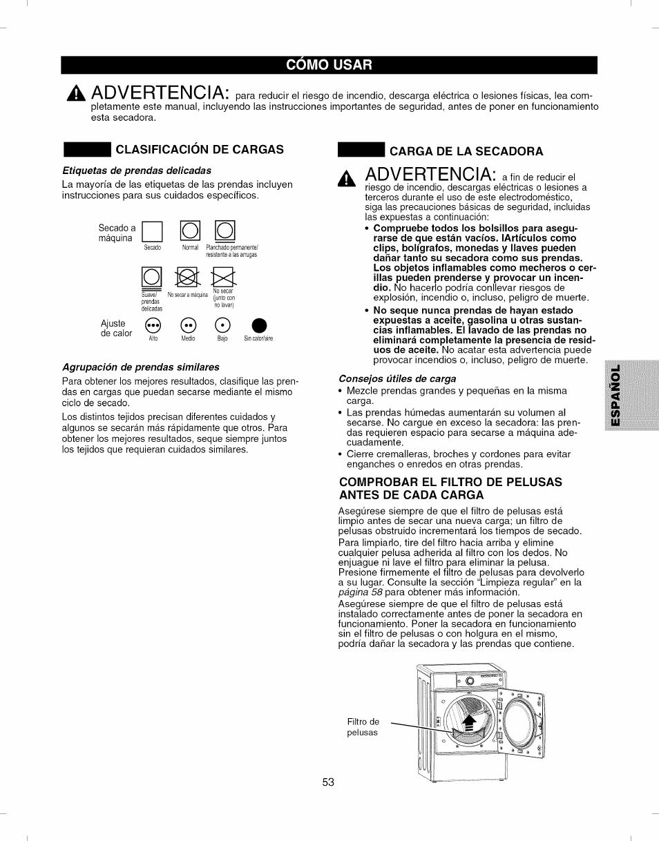 Clasificacion de cargas, Carga de la secadora, Comprobar el filtro de pelusas antes de cada carga | Clasificación de cargas carga de la secadora, O i®: :x, Advertencia, Iv advertencia, Como usar | Kenmore ELITE 796.8051 User Manual | Page 53 / 68