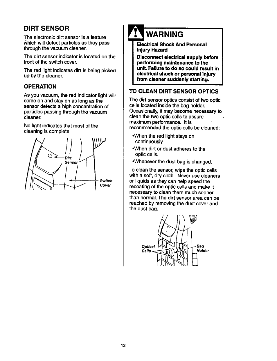 Dirt sensor, Operation, Warning | To clean dirt sensor optics | Kenmore ASPIRADORA 116.35623 User Manual | Page 12 / 44