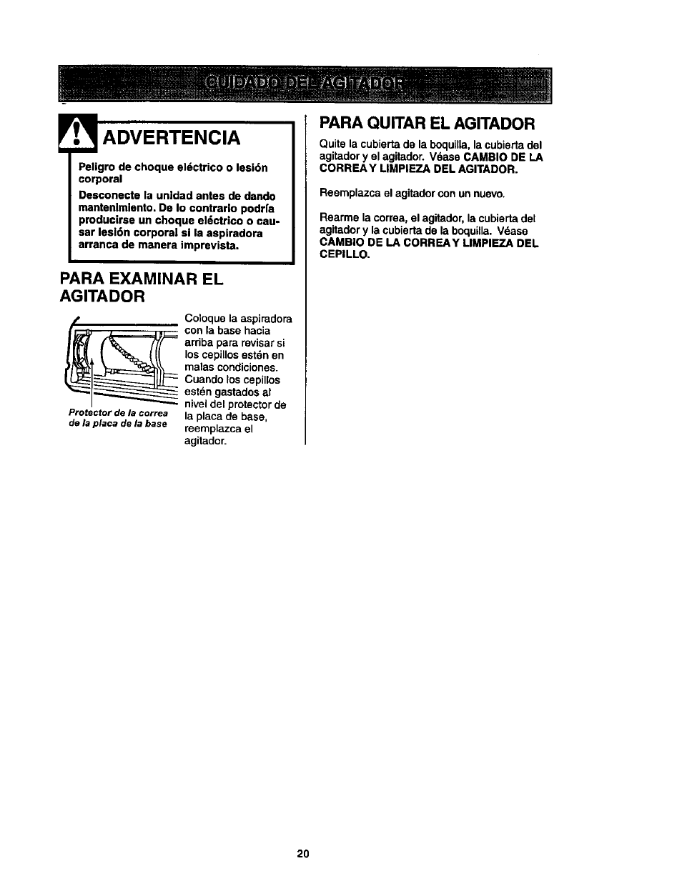 Advertencia, Peligro de choque eléctrico o lesión corporal, Para examinar el agitador | Para quitar el agitador | Kenmore ASPIRADORA 116.35623 User Manual | Page 42 / 44