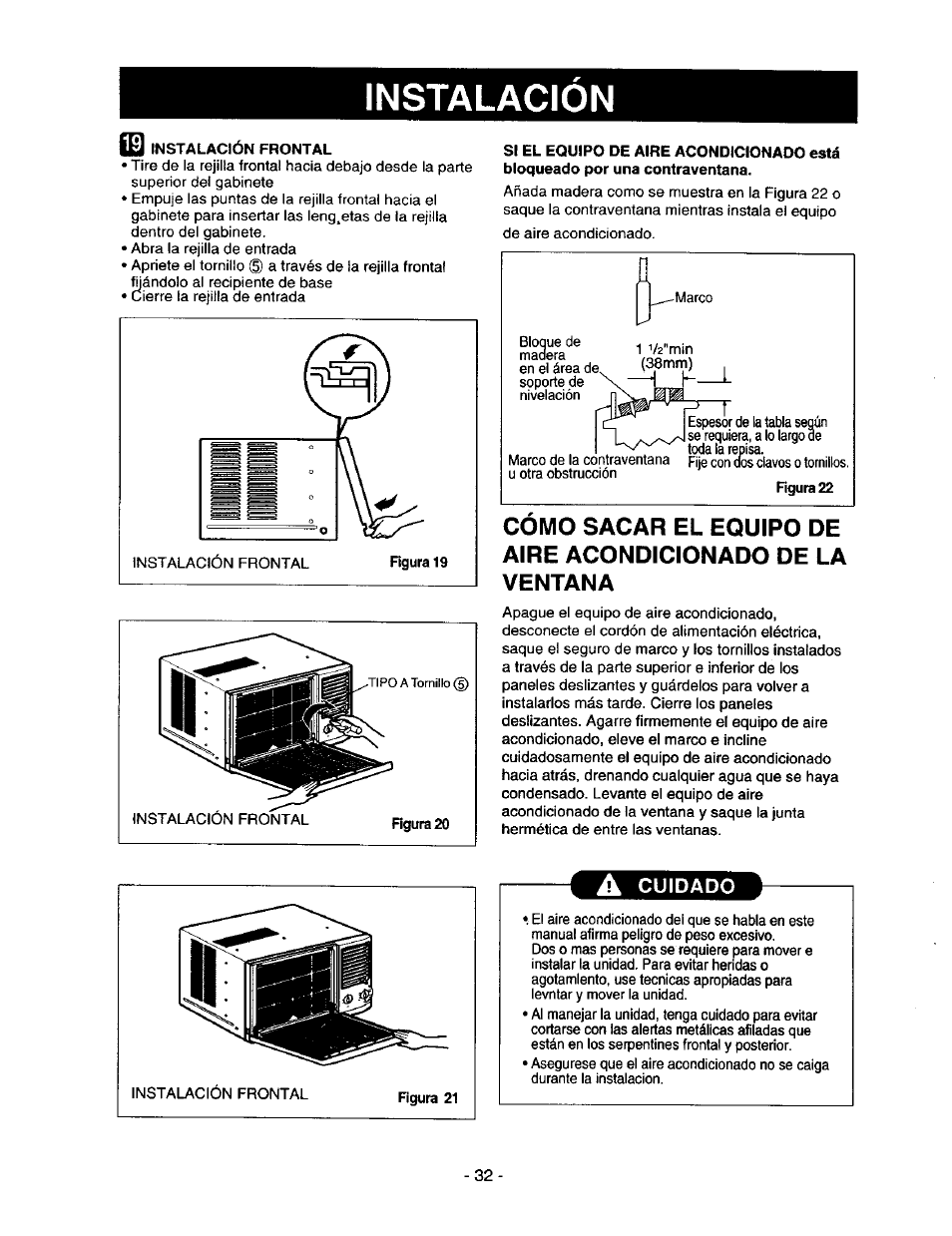 A cuidado, Cómo sacar el equipo de aire, Acondicionado de la ventana | Instalacion | Kenmore 78122 User Manual | Page 32 / 52