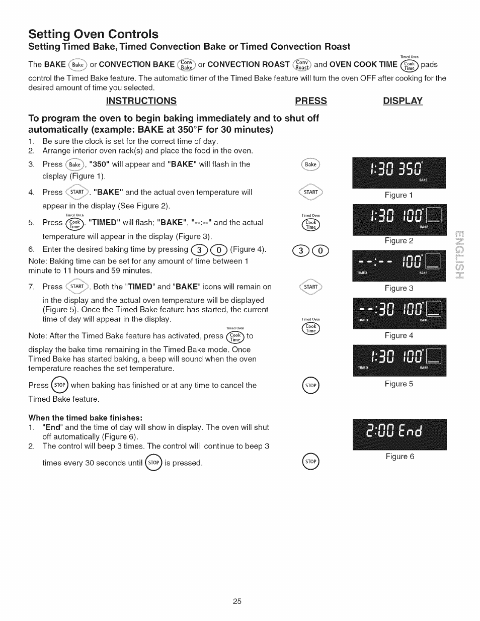 Or convection roast, Instructions press, Display | When the timed bake finishes, Setting convection roast, Setting oven controls | Kenmore 790.45 User Manual | Page 25 / 48