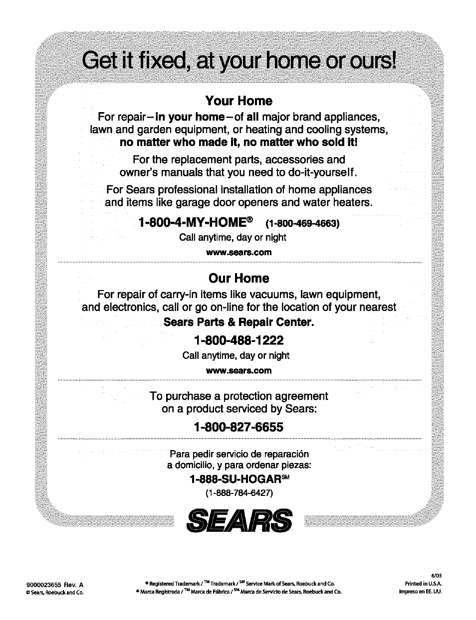 Get it fixed, at your home or ours, Your home, 800-4-my-home | Our home | Kenmore 630.1730 User Manual | Page 34 / 34
