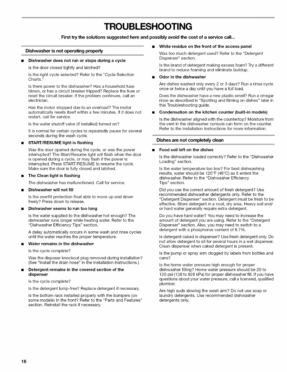 Troubleshooting, Dishwasher is not operating properly, Dishes are not completely clean | Kenmore ULTRA WASH 665.77925 User Manual | Page 16 / 56