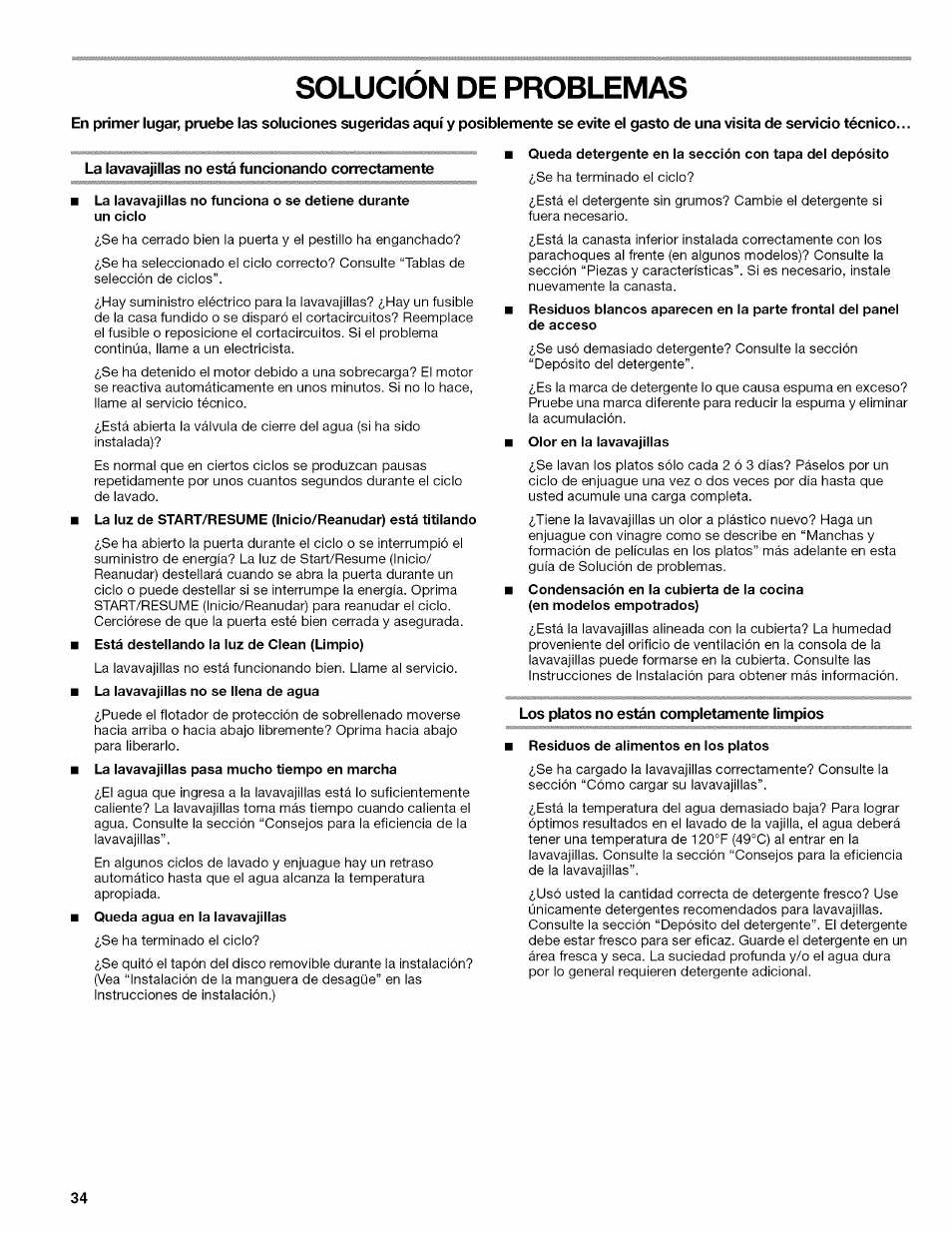 Solucion de problemas, La lavavajillas no está funcionando correctamente, Los platos no están completamente limpios | Solución de problemas | Kenmore ULTRA WASH 665.77925 User Manual | Page 34 / 56